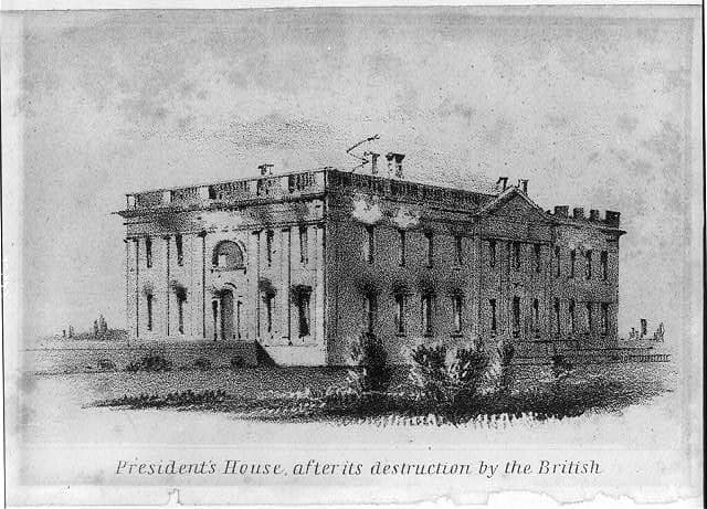 The Burning of the White House in 1814: Why the British Torched Washington